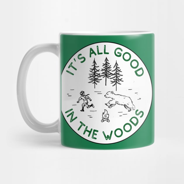 It's All Good in the Woods by THINK. DESIGN. REPEAT.